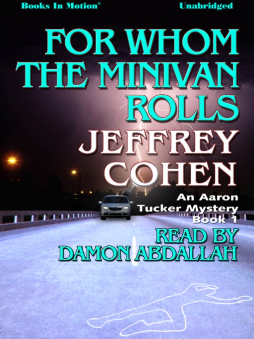 Title details for For Whom The Minivan Rolls by Jeffrey Cohen - Available